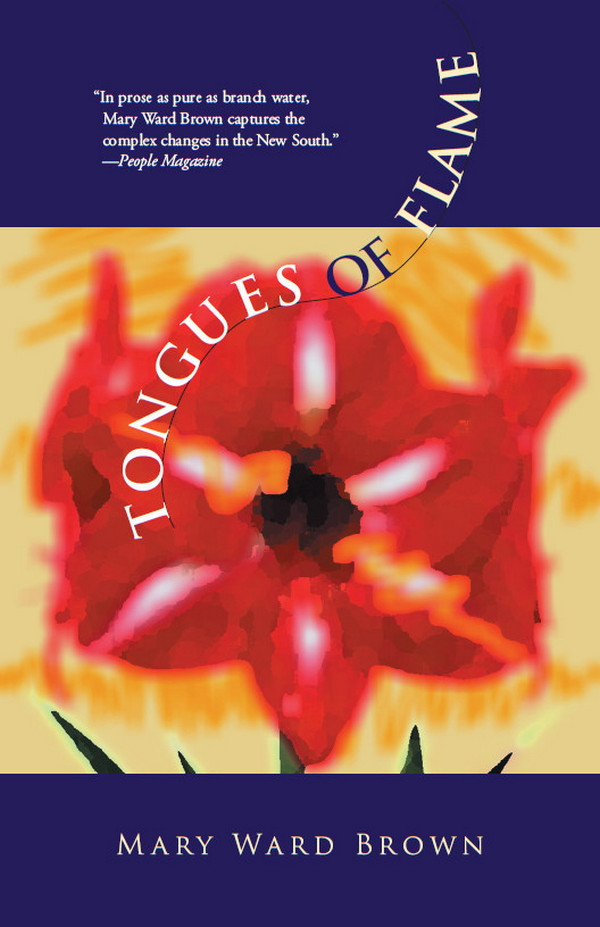 Tongues of Flame (Deep South Books) Mary Ward Brown and Jerry Elijah Brown