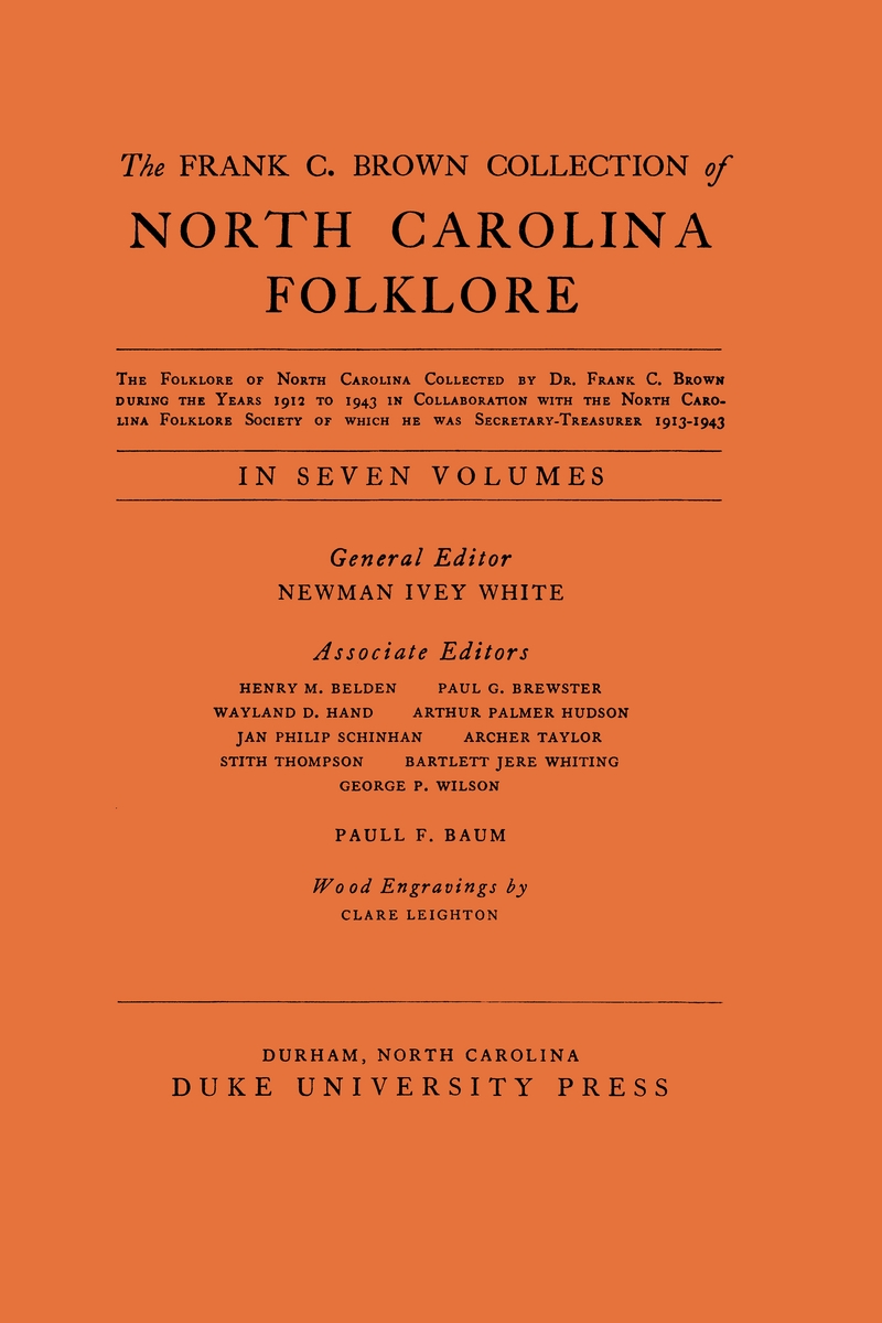 The Frank C. Brown Collection of NC Folklore: Vol. V: The Music of the Folk Songs Newman Ivey White