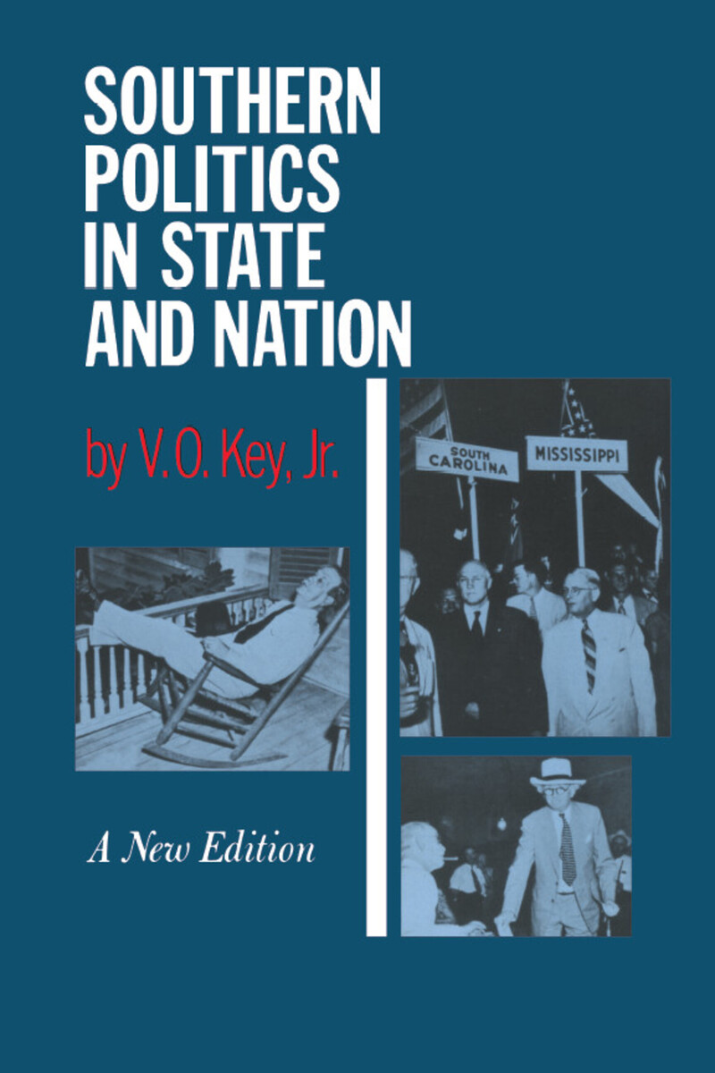 Southern Politics in State and Nation V.O. Key and Alexander Heard