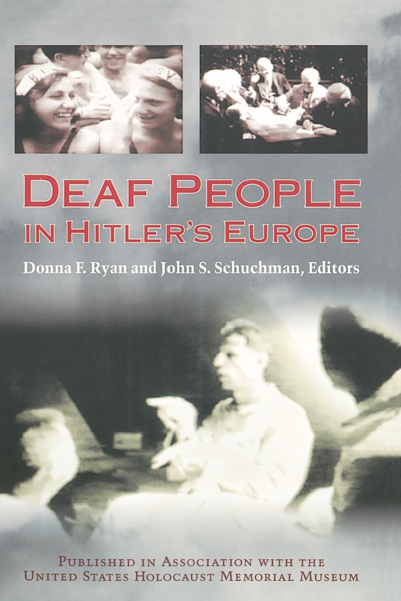 Deaf People in Hitler's Europe Donna F. Ryan and John S. Schuchman