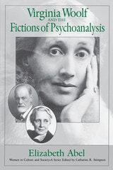 cover of Virginia Woolf and the Fictions of Psychoanalysis