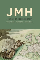 cover of The Journal of Modern History, volume 96 number 2 (June 2024)