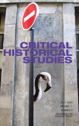 cover of Critical Historical Studies, volume 11 number 2 (Fall 2024)