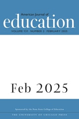 cover of American Journal of Education, volume 131 number 2 (February 2025)