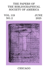 cover of The Papers of the Bibliographical Society of America, volume 119 number 2 (June 2025)