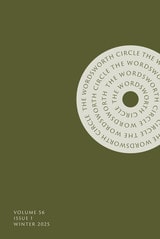 cover of The Wordsworth Circle, volume 56 number 1 (Winter 2025)