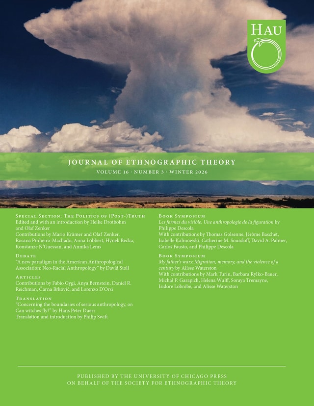 cover of HAU: Journal of Ethnographic Theory, volume 16 number 3 (Winter 2026)