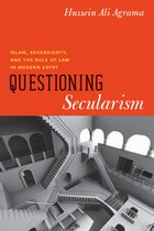 cover of Questioning Secularism: Islam, Sovereignty, and the Rule of Law in Modern Egypt