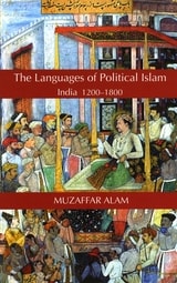 cover of The Languages of Political Islam: India 1200-1800