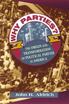 cover of Why Parties?: The Origin and Transformation of Political Parties in America