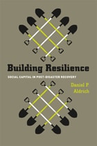 cover of Building Resilience: Social Capital in Post-Disaster Recovery