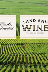 cover of Land and Wine: The French Terroir