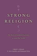 cover of Strong Religion: The Rise of Fundamentalisms around the World