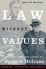 cover of Law Without Values: The Life, Work, and Legacy of Justice Holmes