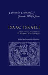 cover of Isaac Israeli: A Neoplatonic Philosopher of the Early Tenth Century