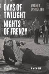 cover of Days of Twilight, Nights of Frenzy: A Memoir