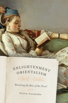 cover of Enlightenment Orientalism: Resisting the Rise of the Novel
