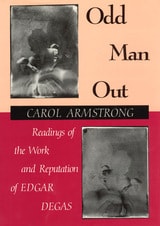 cover of Odd Man Out: Readings of the Work and Reputation of Edgar Degas