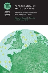cover of Globalization in an Age of Crisis: Multilateral Economic Cooperation in the Twenty-First Century