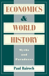 cover of Economics and World History: Myths and Paradoxes