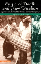 cover of Music of Death and New Creation: Experiences in the World of Balinese Gamelan Beleganjur