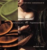 cover of Quoting Caravaggio: Contemporary Art, Preposterous History