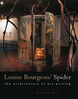 cover of Louise Bourgeois' Spider: The Architecture of Art-Writing