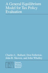 cover of A General Equilibrium Model for Tax Policy Evaluation