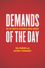cover of Demands of the Day: On the Logic of Anthropological Inquiry