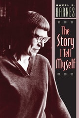 cover of The Story I Tell Myself: A Venture in Existentialist Autobiography