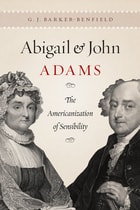 cover of Abigail and John Adams: The Americanization of Sensibility