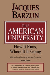 cover of The American University: How It Runs, Where It Is Going