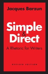 cover of Simple and Direct: A Rhetoric for Writers
