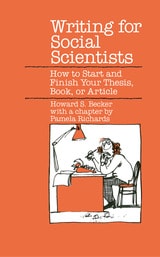cover of Writing for Social Scientists: How to Start and Finish Your Thesis, Book, or Article