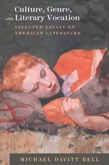 cover of Culture, Genre, and Literary Vocation: Selected Essays on American Literature