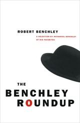 cover of The Benchley Roundup: A Selection by Nathaniel Benchley of his Favorites