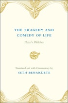 cover of The Tragedy and Comedy of Life: Plato's Philebus