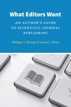 cover of What Editors Want: An Author's Guide to Scientific Journal Publishing