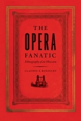 cover of The Opera Fanatic: Ethnography of an Obsession