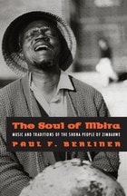 cover of The Soul of Mbira: Music and Traditions of the Shona People of Zimbabwe