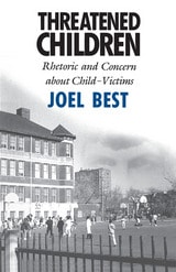 cover of Threatened Children: Rhetoric and Concern about Child-Victims