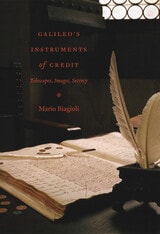 cover of Galileo's Instruments of Credit: Telescopes, Images, Secrecy