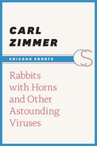 cover of Rabbits with Horns and Other Astounding Viruses