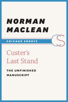 cover of Custer's Last Stand: The Unfinished Manuscript
