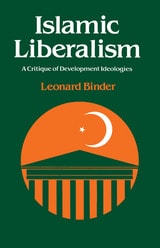 cover of Islamic Liberalism: A Critique of Development Ideologies