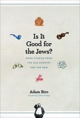 cover of Is It Good for the Jews?: More Stories from the Old Country and the New