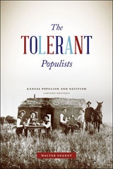 cover of The Tolerant Populists, Second Edition: Kansas Populism and Nativism