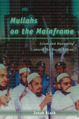 cover of Mullahs on the Mainframe: Islam and Modernity among the Daudi Bohras