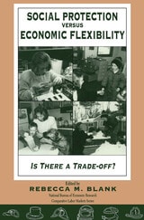 cover of Social Protection vs. Economic Flexibility: Is There a Tradeoff?