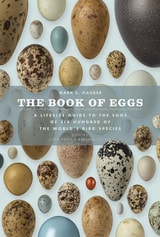 cover of The Book of Eggs: A Life-Size Guide to the Eggs of Six Hundred of the World's Bird Species